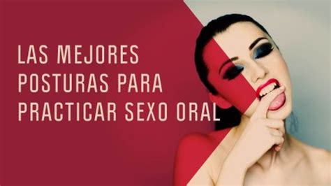 la mejor chupada|5 mejores posiciones para practicar el sexo oral .